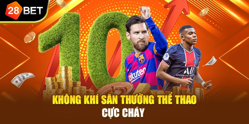 Không khí săn thưởng thể thao cực cháy